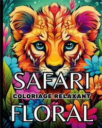 Safari Floral : Coloriage Relaxant 