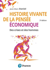 Histoire Vivante De La Pensee Economique (3e Edition) 