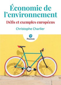 Economie De L'environnement : Defis Et Exemples Europeens 