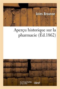 Apercu Historique Sur La Pharmacie 