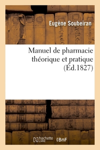 Manuel De Pharmacie Theorique Et Pratique 
