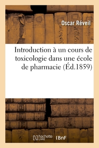 Introduction A Un Cours De Toxicologie Dans Une Ecole De Pharmacie 