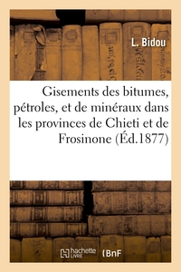 Gisements Des Bitumes, Petroles, Et De Mineraux Dans Les Provinces De Chieti - Et De Frosinone, Et T 