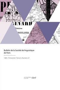 Bulletin De La Societe De Linguistique De Paris 