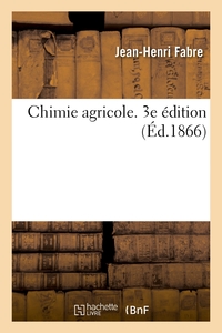 Chimie Agricole. 3e Edition 