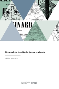 Almanach De Jean Raisin, Joyeux Et Vinicole 