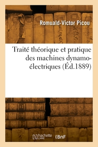 Traite Theorique Et Pratique Des Machines Dynamo-electriques 