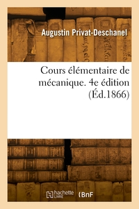 Cours Elementaire De Mecanique. 4e Edition 