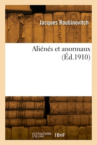 Alienes Et Anormaux 