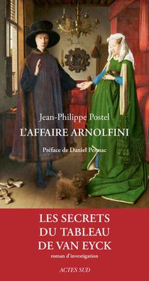 L'affaire Arnolfini ; Enquete Sur Un Tableau De Van Eyck 