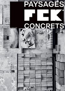Fck - Paysages Concrets 