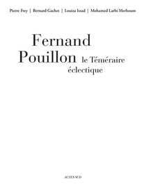 Fernand Pouillon, Le Temeraire Eclectique 