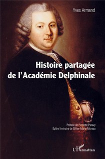 Histoire Partagee De L'academie Delphinale 