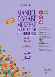 Manuel D'arabe Moderne Pour La Vie Quotidienne Tome 2 : Al-sifr (2e Edition) 