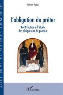 L'obligation De Preter : Contribution A L'etude Des Obligations Du Preteur 