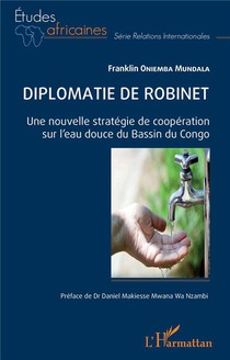 Diplomatie De Robinet : Une Nouvelle Strategie De Cooperation Sur L'eau Douce Du Bassin Du Congo 