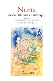 Noria Revue Litteraire Et Artistique Annee Vi-2024 - N.6 - Janvier 