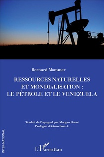 Ressources Naturelles Et Mondialisation : Le Petrole Et Le Venezuela 