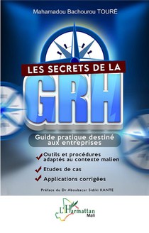 Les Secrets De La Grh : Guide Pratique Destine Aux Entreprises 