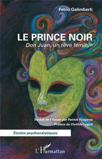 Le Prince Noir : Don Juan, Un Reve Feminin 