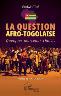 La Question Afro-togolaise : Quelques Morceaux Choisis 