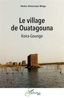 Le Village De Ouatagouna :koira-goungo 