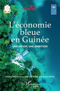 L'economie Bleue En Guinee : Une Vision, Une Ambition 