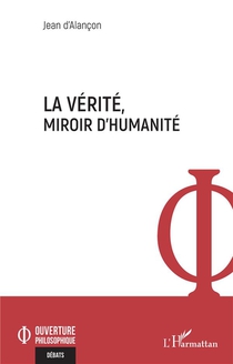 La Verite, Miroir D'humanite 