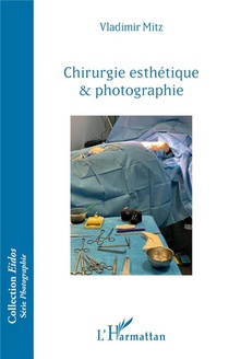Chirurgie Esthetique & Photographie 