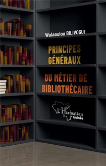 Principes Generaux Du Metier De Bibliothecaire 