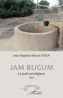 Jam Bugum : Le Puits Prodigieux 