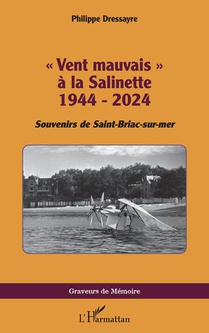 "vent Mauvais" A La Salinette 1944 - 2024 : Souvenirs De Saint-briac-sur-mer 