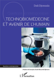Technobiomedecine Et Avenir De L'humain 