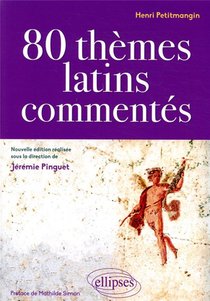 80 Themes Latins Commentes ; Henri Petitmangin 