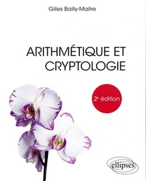 Arithmetique Et Cryptologie (2e Edition) 