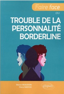 Faire Face Au Trouble De La Personnalite Borderline 