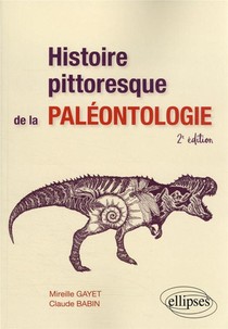 Histoire Pittoresque De La Paleontologie (2e Edition) 
