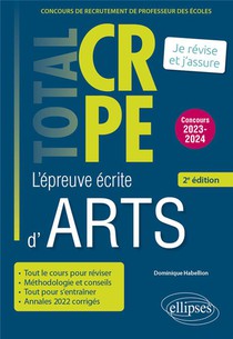 Reussir L'epreuve Ecrite D'arts : Crpe ; Nouveau Concours (edition 2022) 