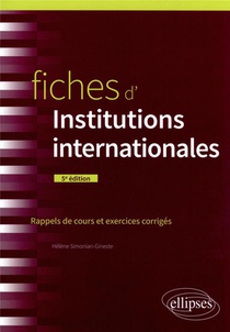Fiches D'institutions Internationales (5e Edition) 
