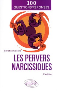 Les Pervers Narcissiques (3e Edition) 