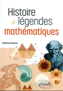 Histoire Et Legendes Mathematiques 