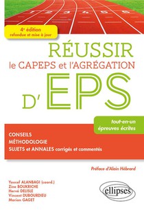 Reussir Le Capeps Et L'agregation D'eps (4e Edition) 