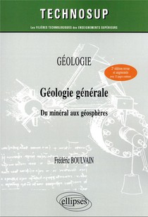 Geologie Generale : Du Mineral Aux Geospheres (2e Edition) 