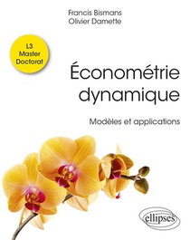 Econometrie Dynamique : Modeles Et Applications 