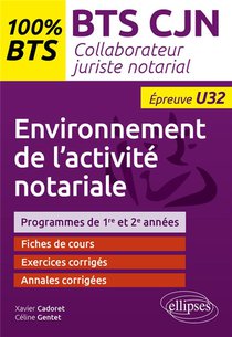 Environnement De L'activite Notariale (u32) : Bts Collaborateur Juriste Notarial 