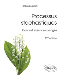 Processus Stochastiques : Cours Et Exercices Corriges (2e Edition) 