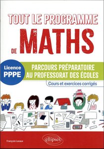 Tout Le Programme De Mathematiques - Parcours Preparatoire Au Professorat Des Ecoles (pppe) 