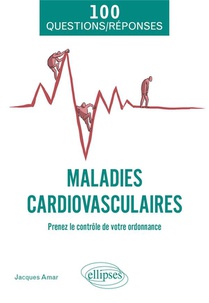 Les Maladies Cardiovasculaires : Prenez Le Controle De Votre Ordonnance 