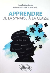 Apprendre : De La Synapse A La Classe 