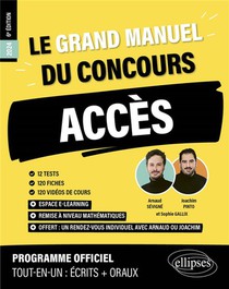 Le Grand Manuel Du Concours Acces (programme Officiel : Ecrits + Oraux) (edition 2024) 